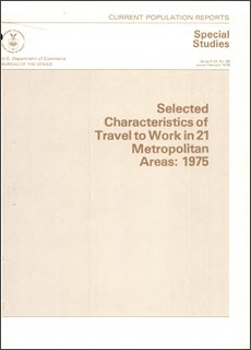 Selected Characteristics of Travel to Work in 21 Metropolitan Areas: 1975