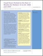Usual Hours Worked in the Past 12 Months for Workers 16 to 64: 2008 and 2009