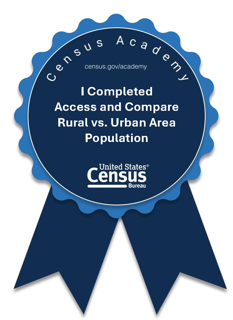 DATA GEM: Access and Compare Rural vs. Urban Area Population Data Badge